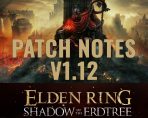 Elden Ring Patch Notes 1.12 Shadow of the Erdtree DLC