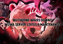 Is Wuthering Waves Down? WUWA Server Status & Maintenance